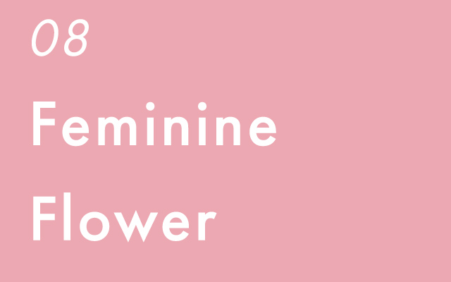 08 Feminine Flower