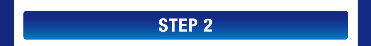 STEP 2