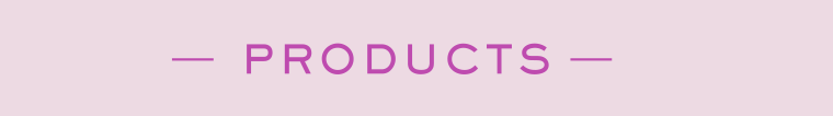 PRODUCTS
