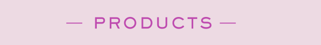 PRODUCTS