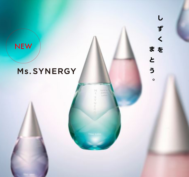 Ms.SYNERGY しずくをまとう。