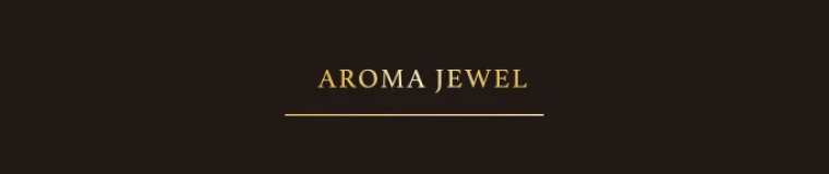 AROMA JEWEL