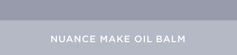 NUANCE MAKE OIL BALM