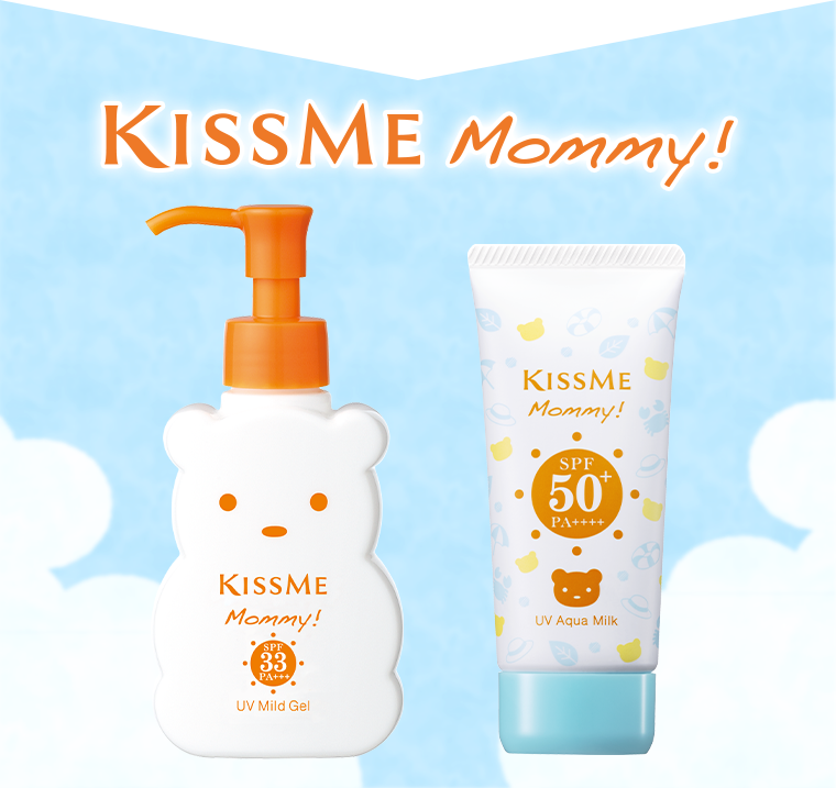 KISSME Mommy！
