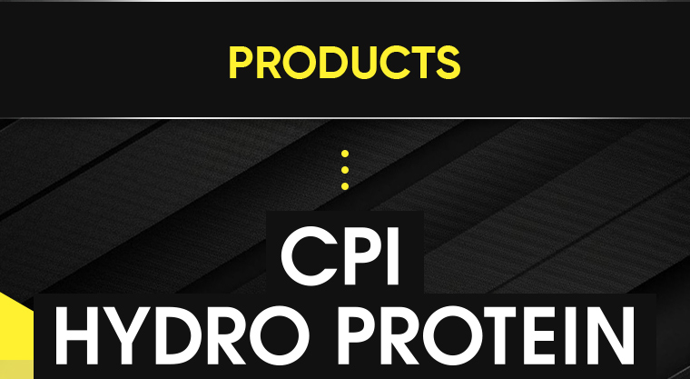PRODUCTS [CPI HYDRO PROTEIN]
