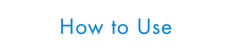 How to Use