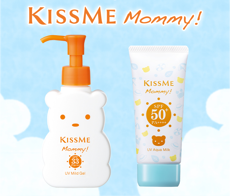 KISSME mummy!