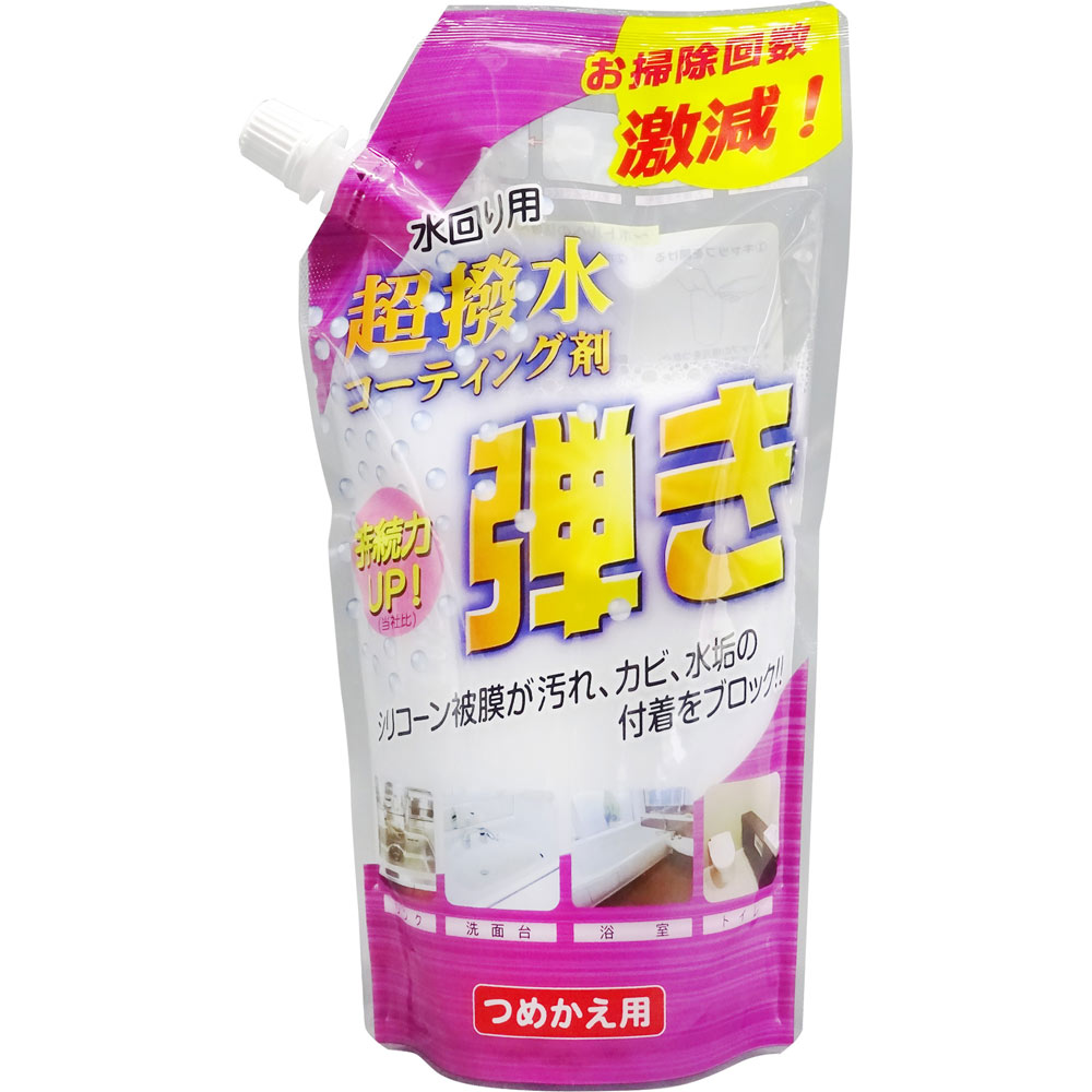 超撥水コーティング剤弾き！つめかえ用 ５００ｍｌ 友和