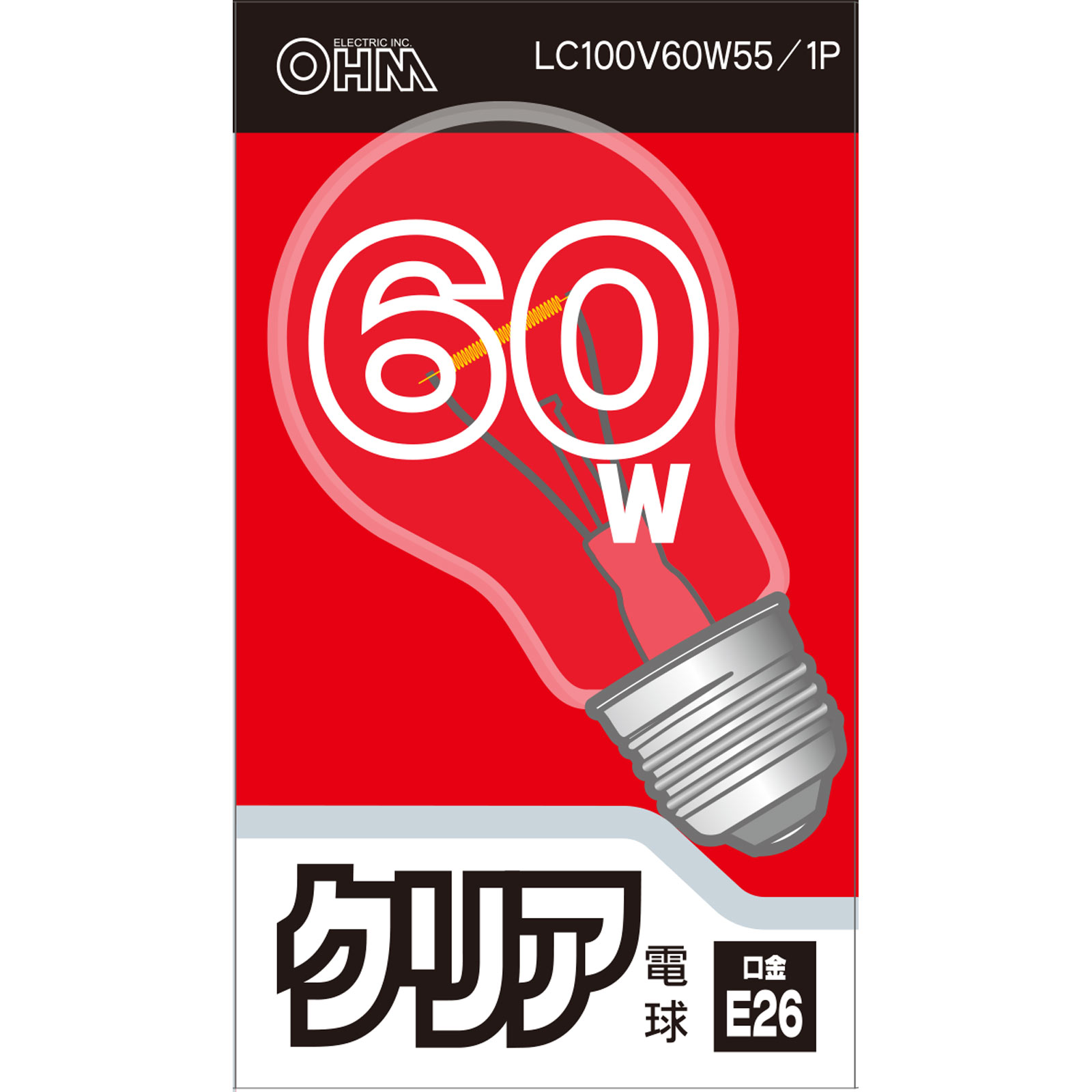ＯＨＭ　クリア電球６０Ｗ形 ＬＣ１００Ｖ５７Ｗ オーム電機