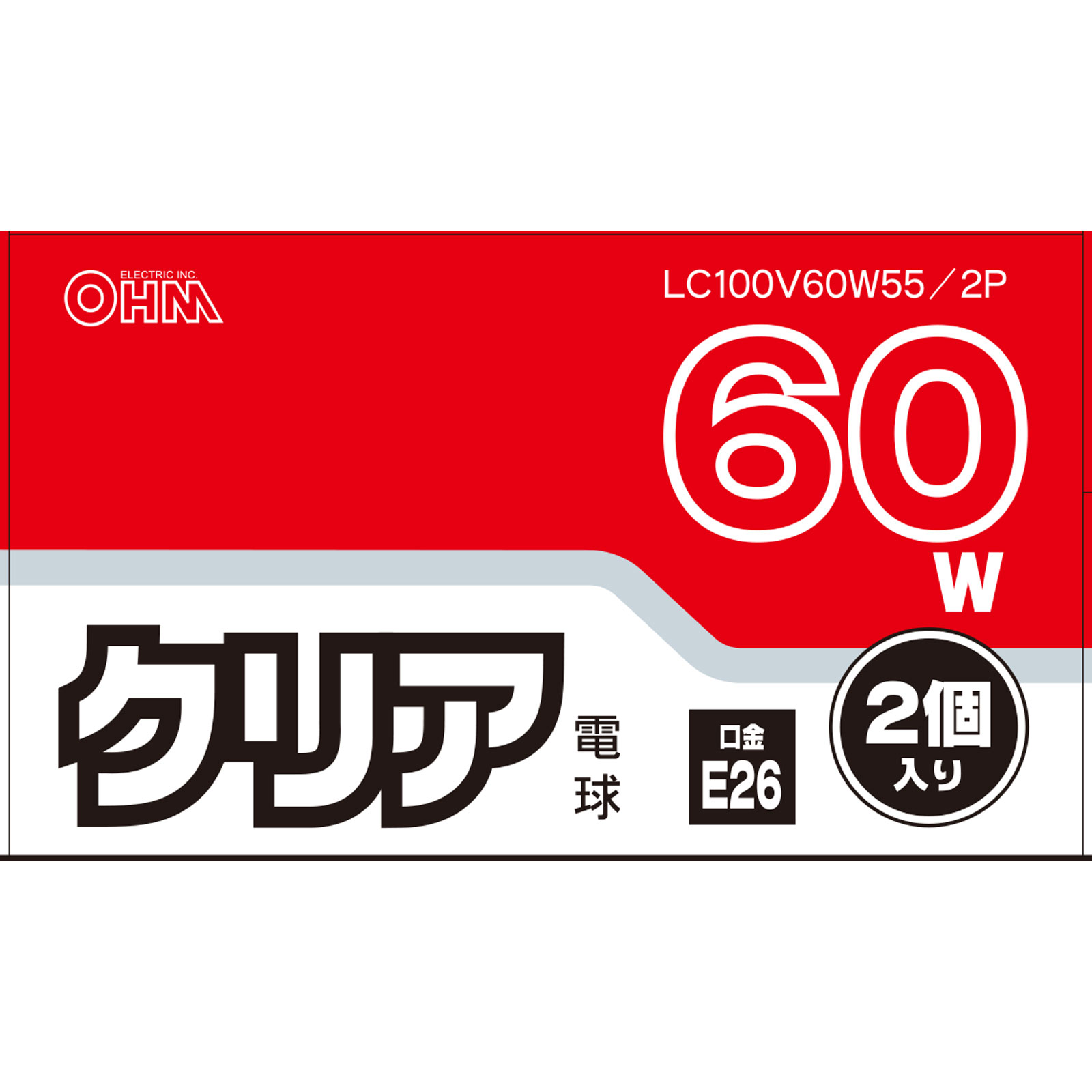 ＯＨＭ　クリア電球６０Ｗ形２Ｐ ＬＣ１００Ｖ５７Ｗ２ＰＡ オーム電機
